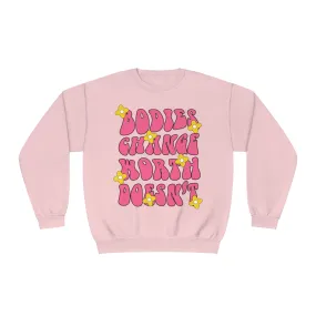 BODIES CHANGE, WORTH DOESN'T- CREWNECK