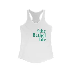 #thebethellife Women's Ideal Racerback Tank