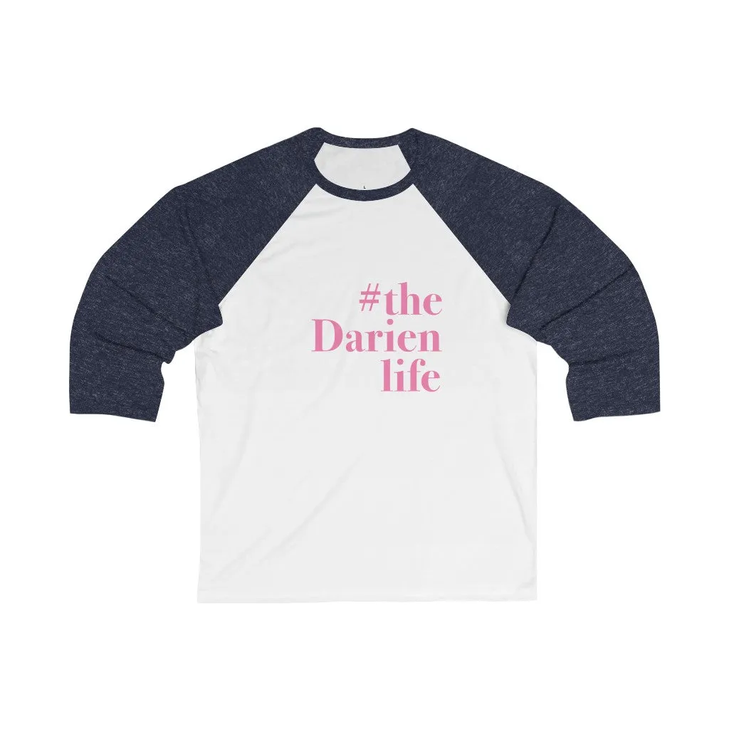 #thedarienlife Unisex 3/4 Sleeve Baseball Tee