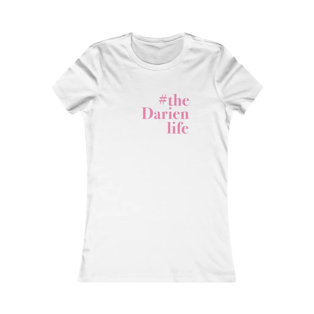 #thedarienlife Women's Favorite Tee