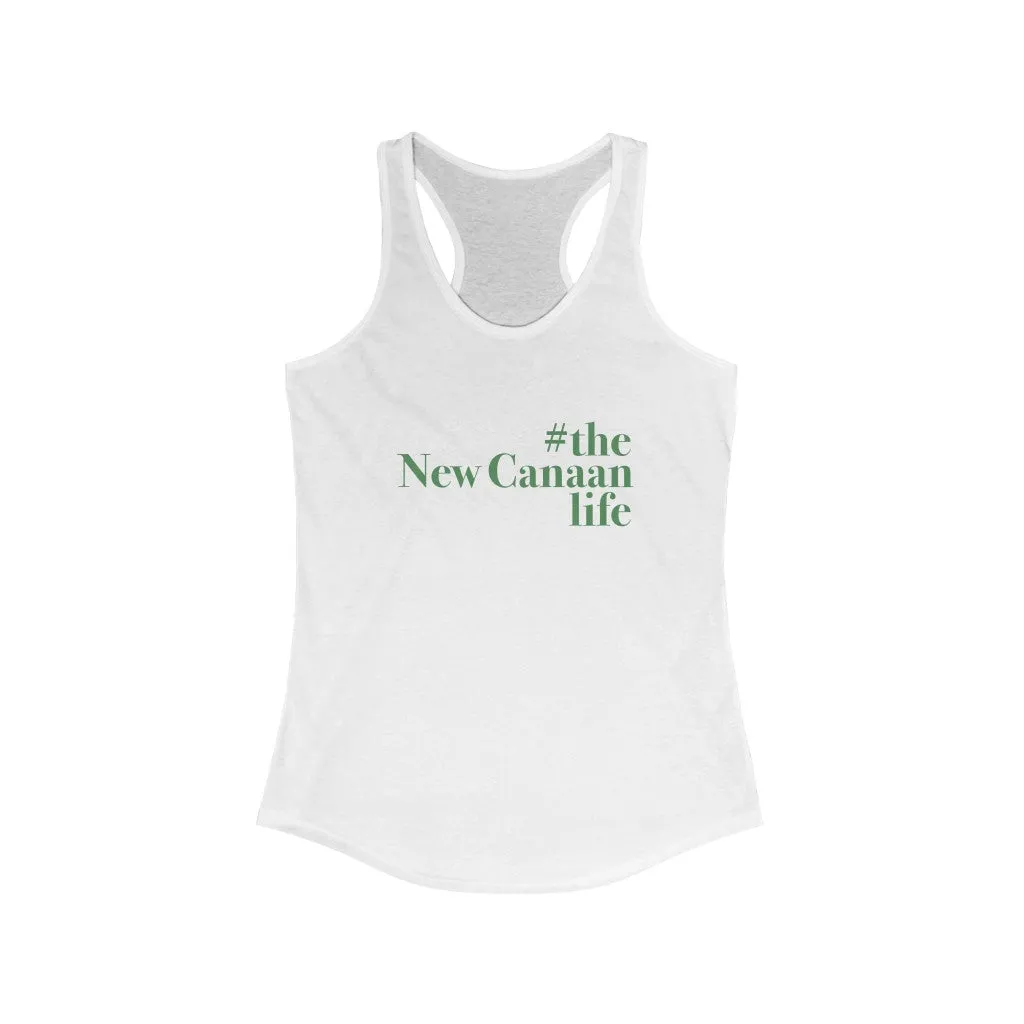 #thenewcanaanlife Women's Ideal Racerback Tank